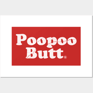 Poopoo Butt. Poop Humor Posters and Art